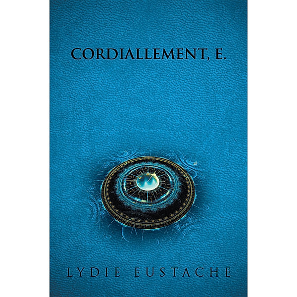 Cordiallement, E., Lydie Eustache