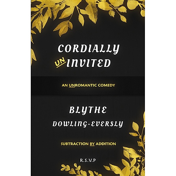 Cordially Uninvited, Blythe Dowling-Eversly
