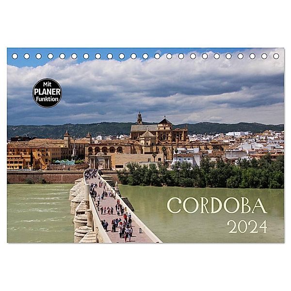 Cordoba (Tischkalender 2024 DIN A5 quer), CALVENDO Monatskalender, Andrea Ganz