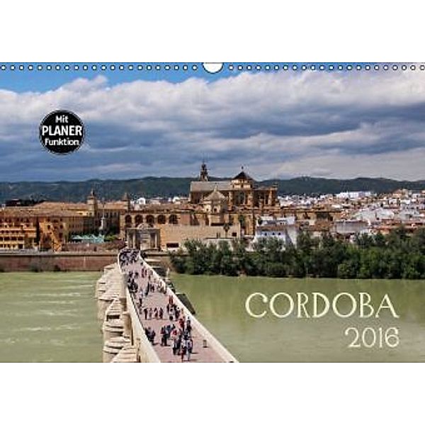 Cordoba (Wandkalender 2016 DIN A3 quer), Andrea Ganz