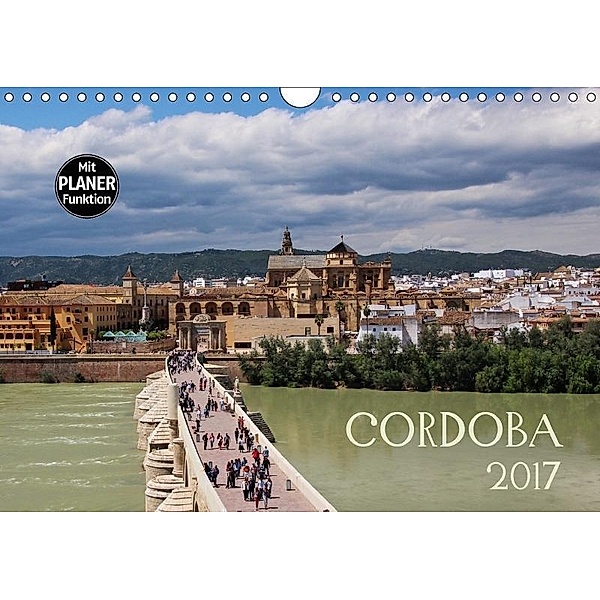 Cordoba (Wandkalender 2017 DIN A4 quer), Andrea Ganz