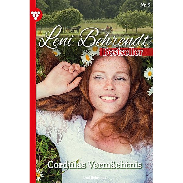 Cordulas Vermächtnis / Leni Behrendt Bestseller Bd.5, Leni Behrendt