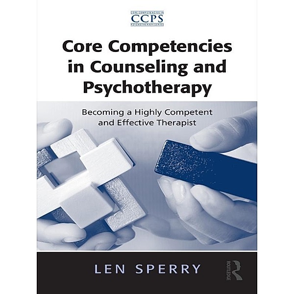 Core Competencies in Counseling and Psychotherapy, Len Sperry