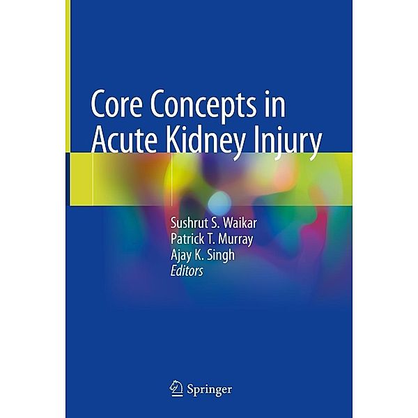 Core Concepts in Acute Kidney Injury