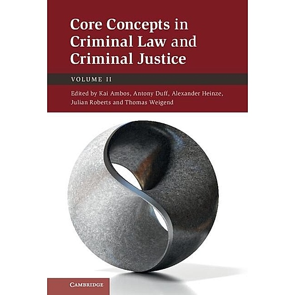 Core Concepts in Criminal Law and Criminal Justice: Volume 2