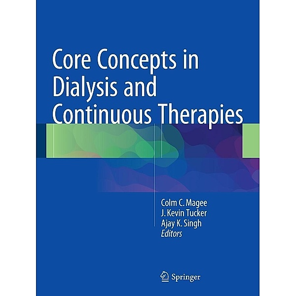 Core Concepts in Dialysis and Continuous Therapies