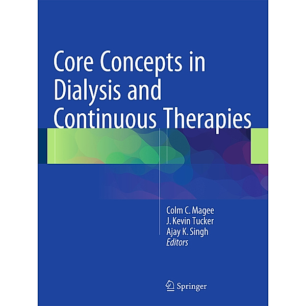 Core Concepts in Dialysis and Continuous Therapies