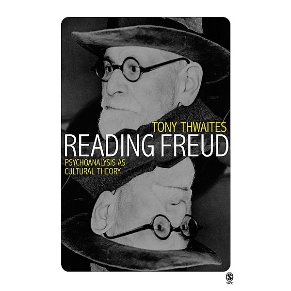 Core Cultural Theorists series: Reading Freud, Tony Thwaites
