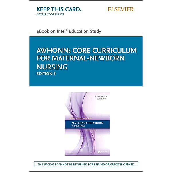 Core Curriculum for Maternal-Newborn Nursing E-Book, Susan Mattson, Judy E. Smith