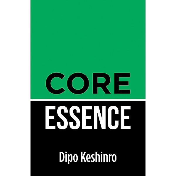 Core Essence, Dipo Keshinro
