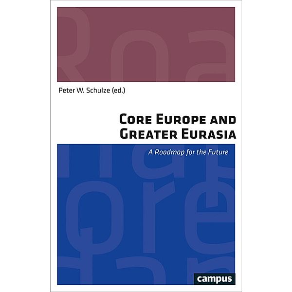 Core Europe and Greater Eurasia