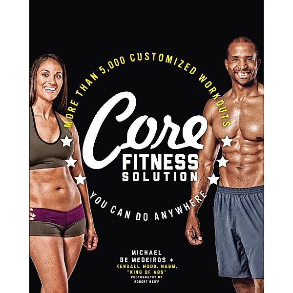 Core Fitness Solution, Michael de Medeiros, Kendall Wood