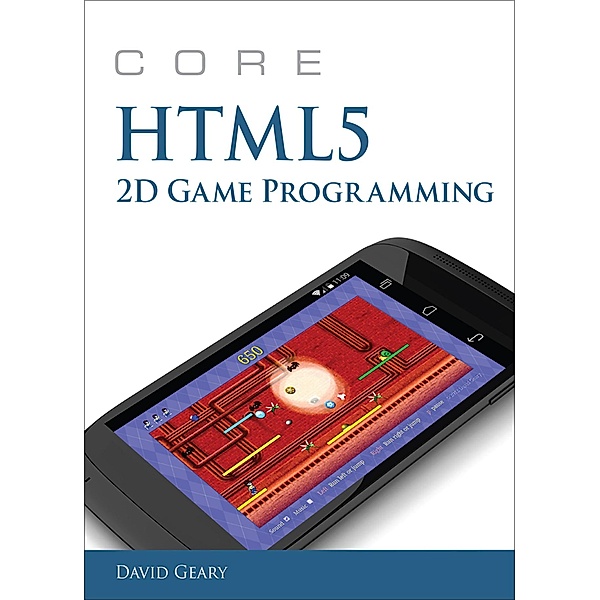 Core HTML5 2D Game Programming, Geary David