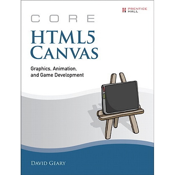 Core HTML5 Canvas, David H. Geary