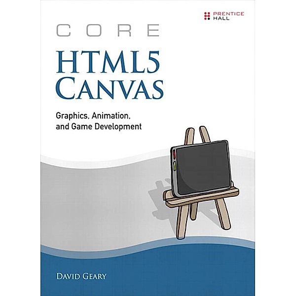 Core HTML5 Canvas, David Geary