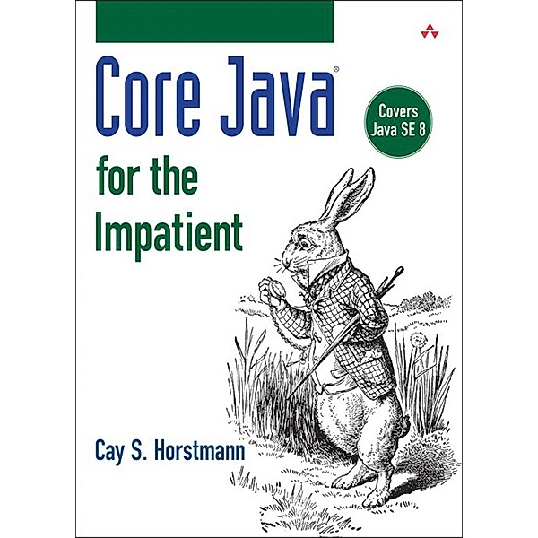 Core Java for the Impatient, Horstmann Cay S.
