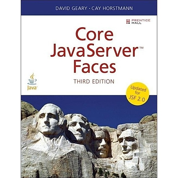 Core JavaServer Faces, David M. Geary, Cay S. Horstmann