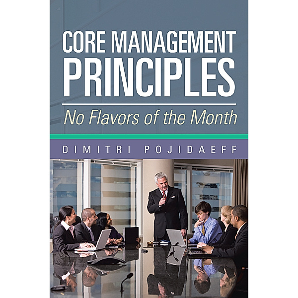 Core Management Principles, Dimitri Pojidaeff