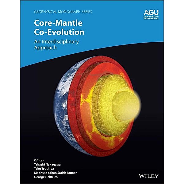 Core-Mantle Co-Evolution / Geophysical Monograph Series
