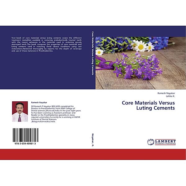 Core Materials Versus Luting Cements, Ramesh Nayakar, Lekha K.