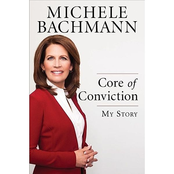 Core of Conviction, Michele Bachmann