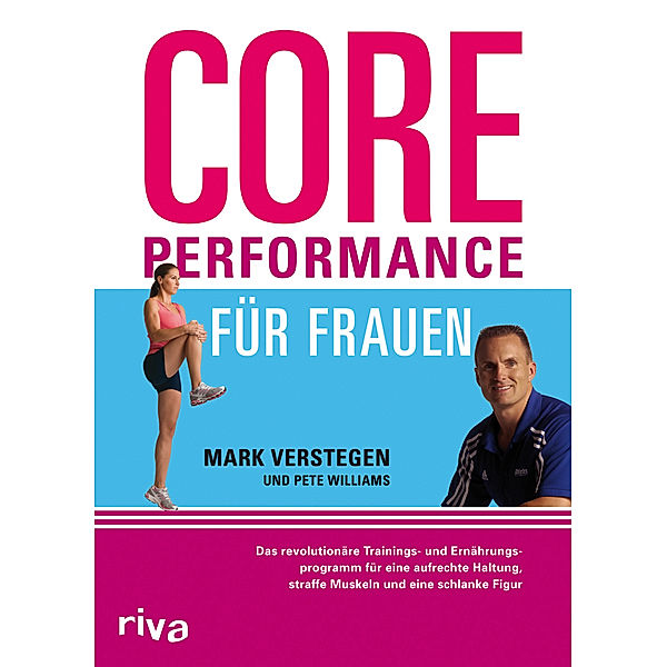 Core Performance für Frauen, Mark Verstegen, Pete Williams