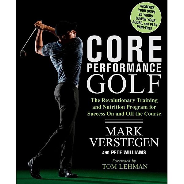 Core Performance Golf / Core Performance, Mark Verstegen, Pete Williams