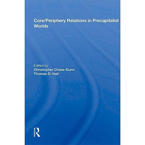 Core/periphery Relations In Precapitalist Worlds