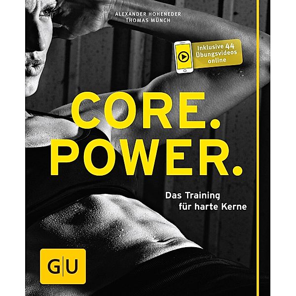 Core Power / GU Körper & Seele Ratgeber Fitness, Alexander Hoheneder, Thomas Münch