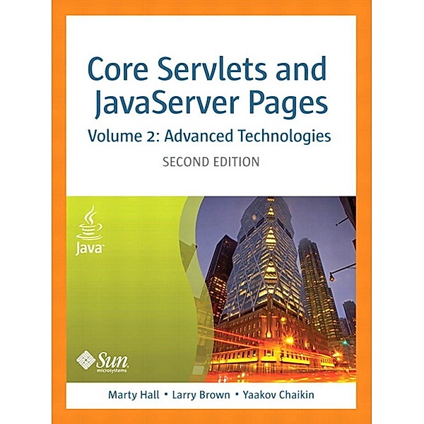 Core Servlets and JavaServer Pages, Volume 2, Hall Marty, Brown Larry, Chaikin Yaakov