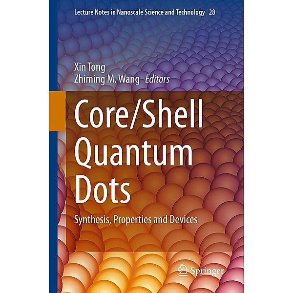 Core/Shell Quantum Dots / Lecture Notes in Nanoscale Science and Technology Bd.28