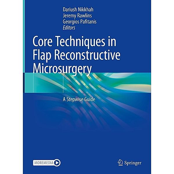 Core Techniques in Flap Reconstructive Microsurgery