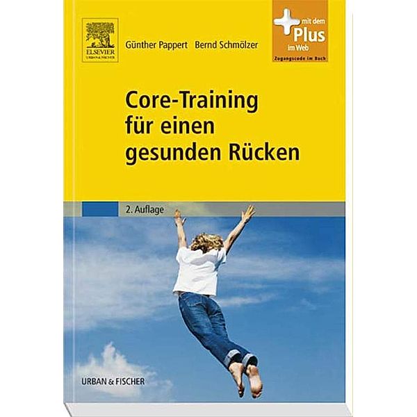 Core-Training für einen gesunden Rücken, Günther Pappert, Bernd Schmölzer