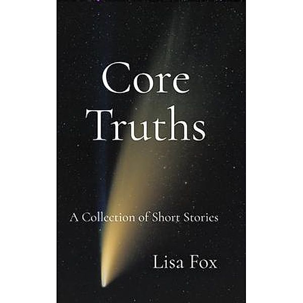 Core Truths, Lisa Fox