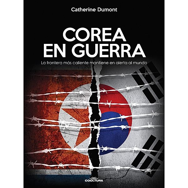 Corea en guerra, Catherine Dumont