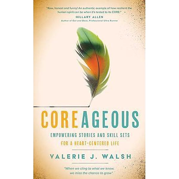 COREAGEOUS, Valerie J. Walsh