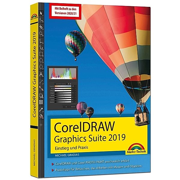 CorelDRAW Graphics Suite 2021 - 2019 - Einstieg und Praxis, Michael Gradias