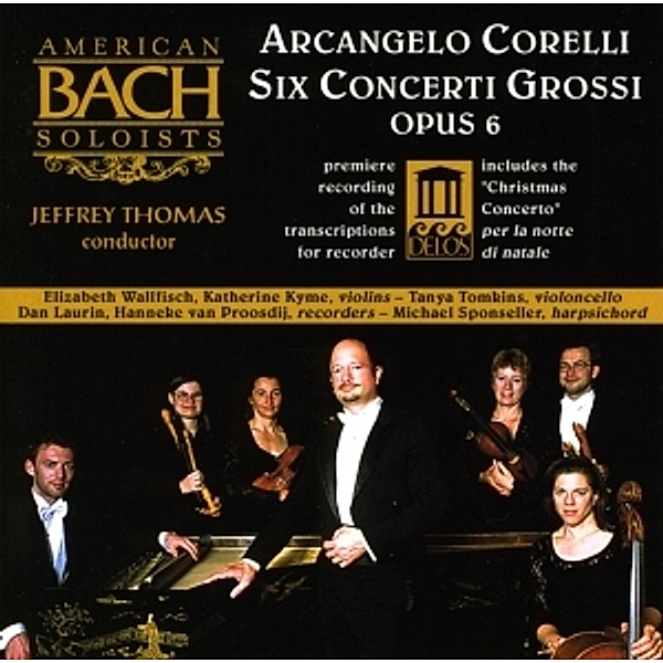 Corelli:Concerti Grossi, Thomas, American Bach Soloists