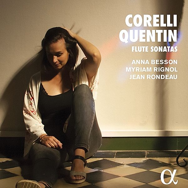 Corelli & Quentin: Flute Sonatas, Jean Rondeau, Anna Besson, Myriam Rignol