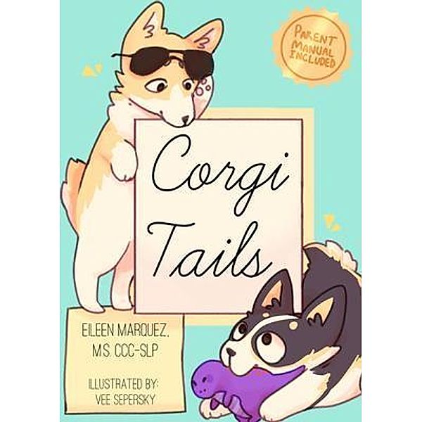 Corgi Tails, Eileen Marquez