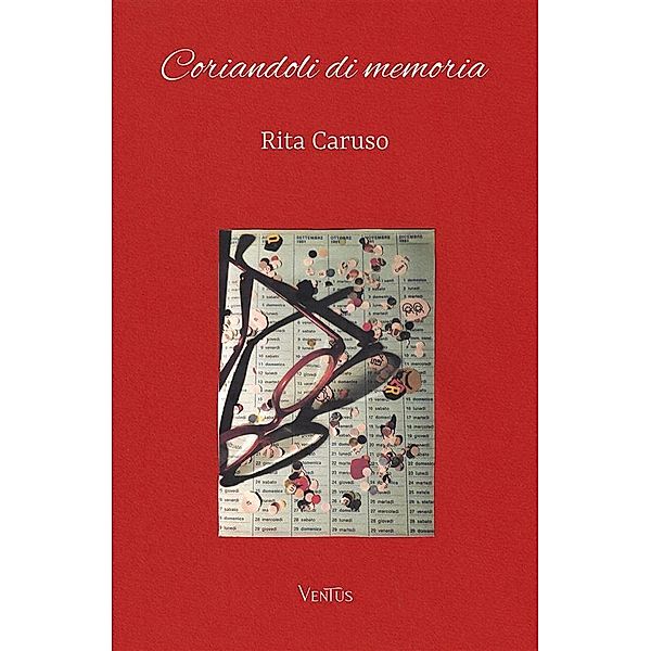 Coriandoli di memoria, Rita Caruso