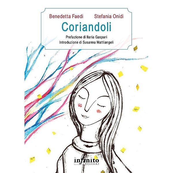 Coriandoli / Pedagogia, Benedetta Faedi, Stefania Onidi