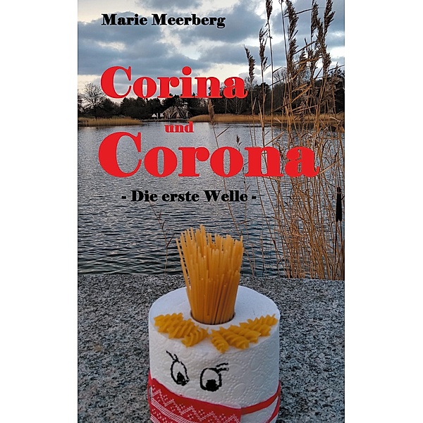 Corina und Corona, Marie Meerberg