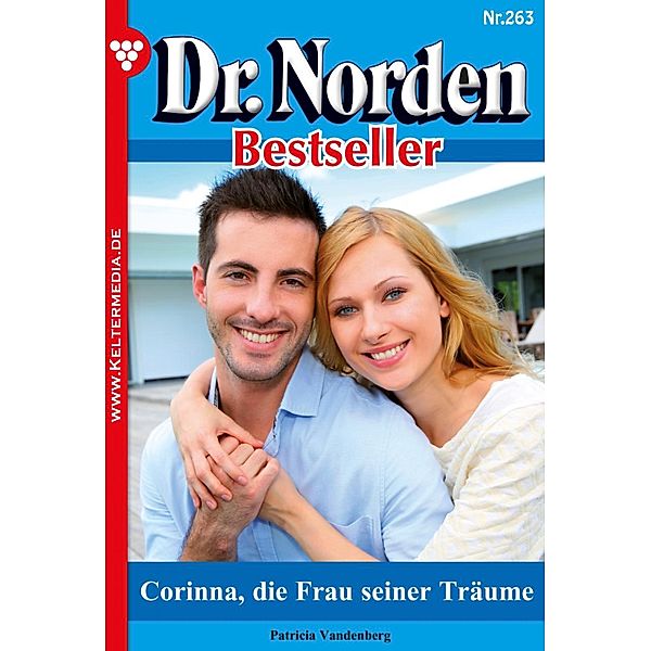 Corinna, die Frau seiner Träume / Dr. Norden Bestseller Bd.263, Patricia Vandenberg