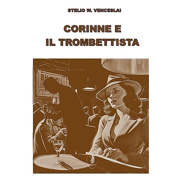 Corinne e il trombettista, Stelio W. Venceslai