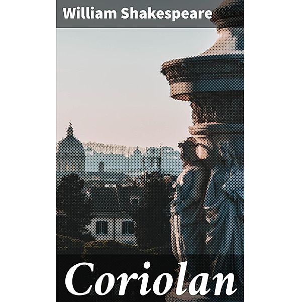 Coriolan, William Shakespeare