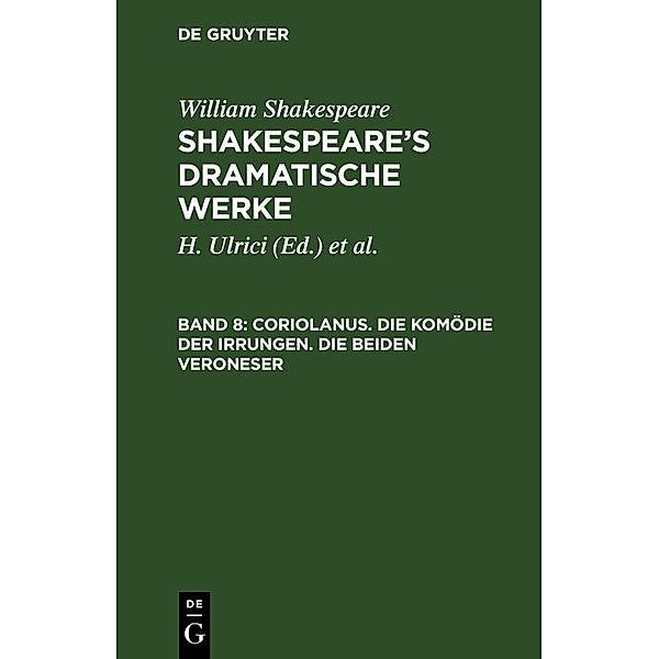 Coriolanus. Die Komödie der Irrungen. Die beiden Veroneser, William Shakespeare