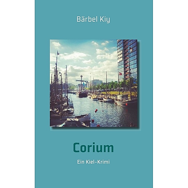 Corium, Bärbel Kiy