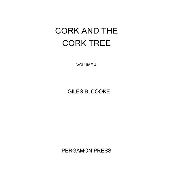 Cork and the Cork Tree, Giles B. Cooke