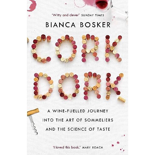 Cork Dork, Bianca Bosker